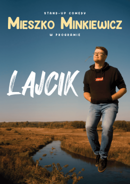 Jelenia Góra Wydarzenie Stand-up Mieszko Minkiewicz - Lajcik