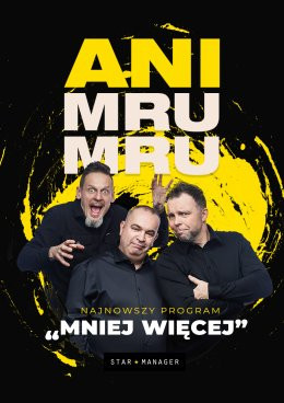 Jelenia Góra Wydarzenie Kabaret Kabaret Ani Mru Mru - Mniej więcej